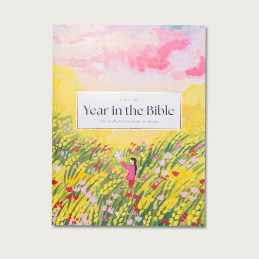 A Beautiful Year in the Bible – 52-Week Bible Study for Women (Softcover)